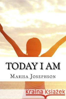 Today I Am Marisa Josephson 9781537656991 Createspace Independent Publishing Platform - książka