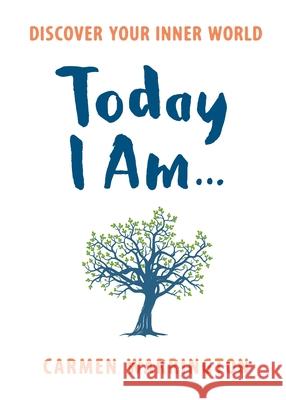 Today I am... Discover Your Inner World Warrington, Carmen 9780733636530  - książka