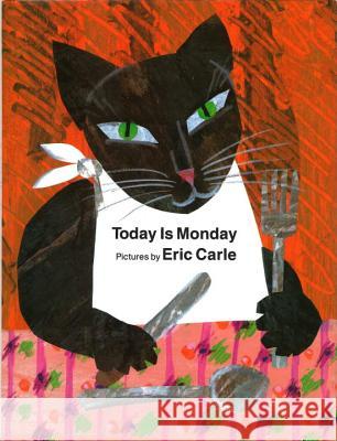 Today Is Monday Eric Carle King-Smith 9780399219665 Philomel Books - książka