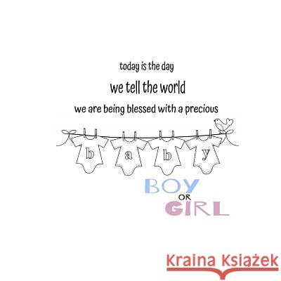 Today is the day we tell the world! Gender Reveal: Boy Books, Barefoot Buddies 9781548651503 Createspace Independent Publishing Platform - książka