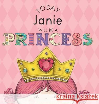 Today Janie Will Be a Princess Paula Croyle Heather Brown 9781524844202 Andrews McMeel Publishing - książka