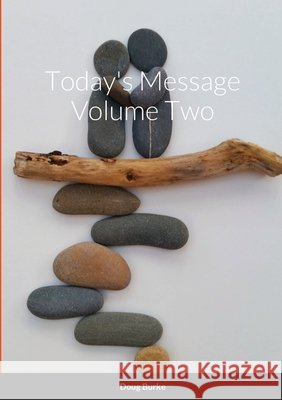 Today's Message Volume Two Doug Burke 9781684743018 Lulu.com - książka