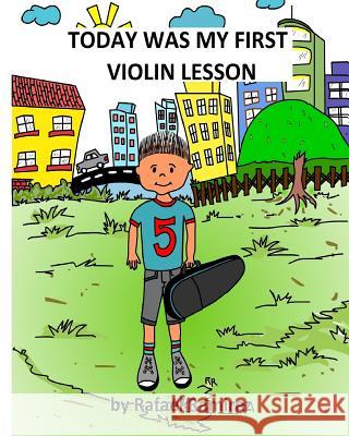 Today was my first Violin lesson Ramirez O., Rafael M. 9780990963103 Rafael Ramirez - książka