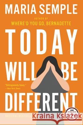 Today Will Be Different Maria Semple 9780316403450 Back Bay Books - książka