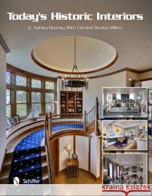Today's Historic Interiors E. Ashley Rooney 9780764338687 Schiffer Publishing - książka