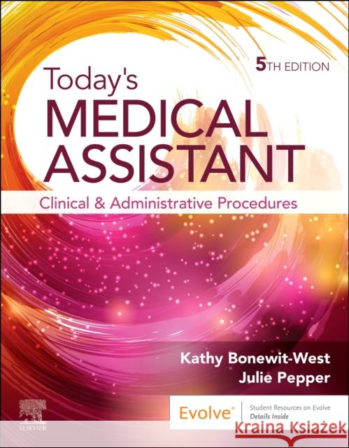 Today's Medical Assistant: Clinical and Administrative Procedures Julie (Professor Emeritus, Medical Assistant Program, Chippewa Valley Technical College, Eau Claire, Wisconsin, USA) Pep 9780443121777 Elsevier - książka