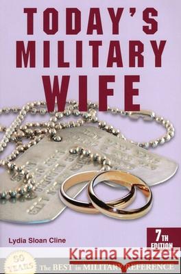 Today's Military Wife Lydia Sloan Cline 9780811712781 Stackpole Books - książka
