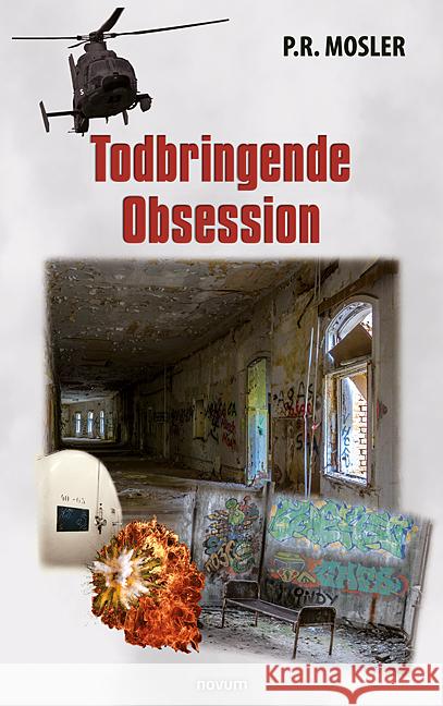 Todbringende Obsession P R Mosler 9783991469810 Novum Pro - książka