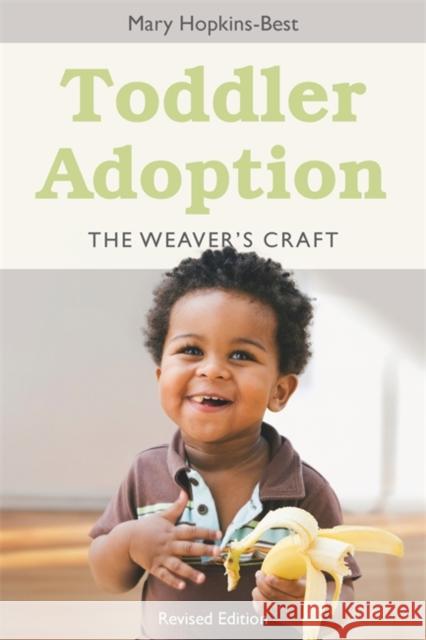 Toddler Adoption: The Weaver's Craft Revised Edition Hopkins-Best, Mary 9781849058940  - książka