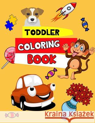 Toddler Coloring Book: Coloring book Opoku, Felix Agyemang 9781981979844 Createspace Independent Publishing Platform - książka