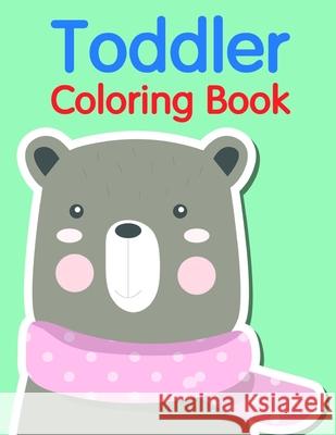 Toddler Coloring Book: Coloring pages, Chrismas Coloring Book for adults relaxation to Relief Stress J. K. Mimo 9781707938100 Independently Published - książka