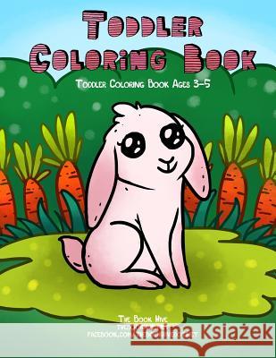 Toddler Coloring Book: Toddler Coloring Books Ages 3-5 Melissa Smith 9781719841269 Independently Published - książka
