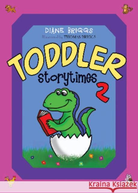 Toddler Storytimes II Diane Briggs Dianne Briggs 9780810860575 Scarecrow Press - książka