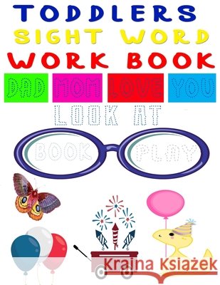 Toddlers Sight Words Workbook: Kids Word coloring book, A Magical Sight Words Activity Workbook for Beginning Readers Ages 4-5 Preschool, Kindergarten Omar Farid 9798654383686 Independently Published - książka