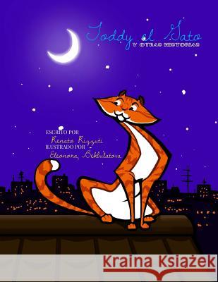 Toddy El Gato Y Otras Historias Bekbulatova, Eleonora 9780692663172 Lucky Pineapple Books - książka