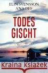 Todesgischt Dee, Ana 9783754133491 epubli