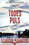 Todespuls Dee, Ana 9783753178509 epubli