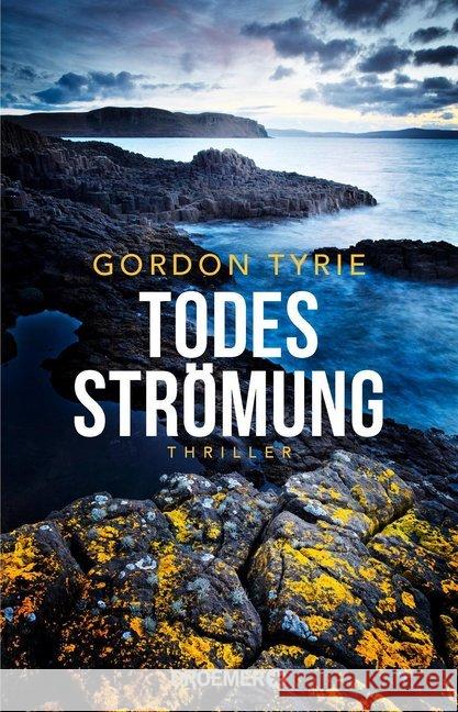 Todesströmung : Thriller Tyrie, Gordon 9783426306505 Droemer/Knaur - książka