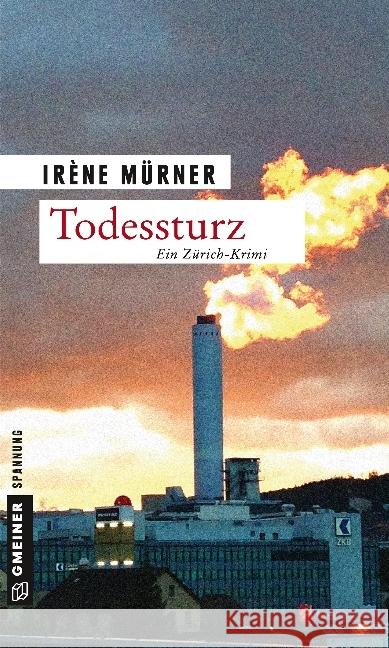 Todessturz : Ein Zürich-Krimi. Andrea Bernardis vierter Fall Mürner, Irène 9783839221440 Gmeiner - książka