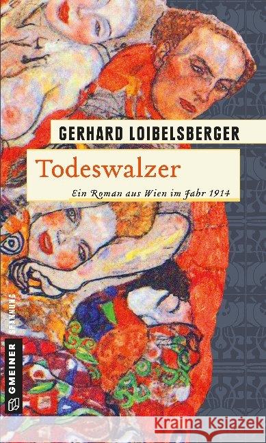 Todeswalzer : Ein Roman aus Wien im Jahr 1914 Loibelsberger, Gerhard 9783839214671 Gmeiner - książka