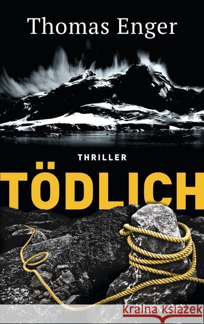 Tödlich : Thriller Enger, Thomas 9783734106835 Blanvalet - książka