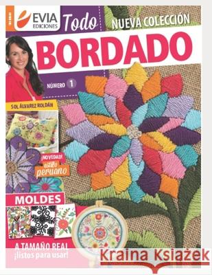 Todo Bordado 1: con moldes Ediciones, Evia 9798723779310 Independently published - książka