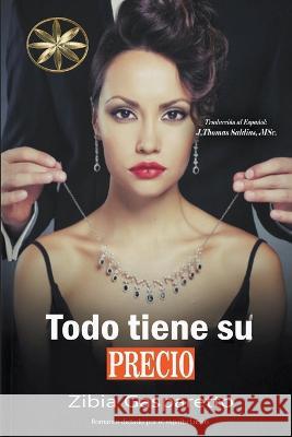 Todo tiene su Precio Zibia Gasparetto Por El Espiritu Lucius J Thomas Msc Saldias 9798215277577 World Spiritist Institute - książka