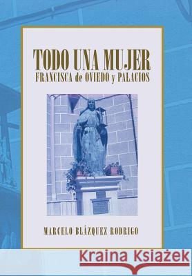 Todo una mujer Marcelo Blázquez Rodrigo 9781506511740 Palibrio - książka