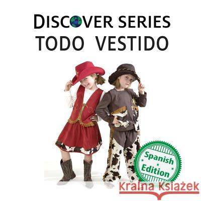 Todo Vestido Xist Publishing 9781532401077 Xist Publishing - książka