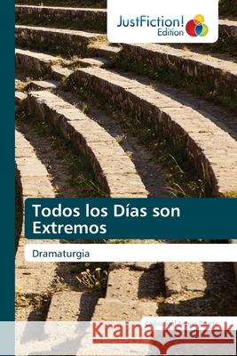 Todos los Días son Extremos Arenas Duarte, Carlos Saul 9786203577860 Justfiction Edition - książka