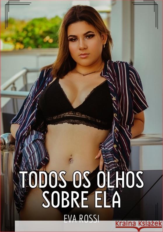 Todos os Olhos sobre Ela Rossi, Eva 9783384513489 Eva Rossi - książka