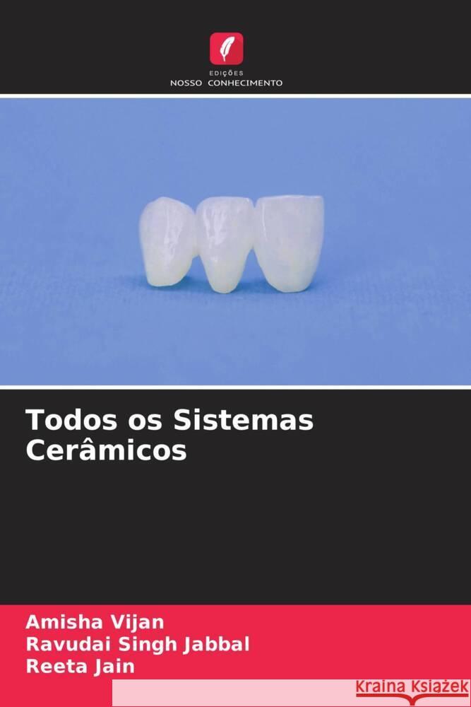 Todos os Sistemas Cerâmicos Vijan, Amisha, Jabbal, Ravudai Singh, Jain, Reeta 9786204511139 Edições Nosso Conhecimento - książka