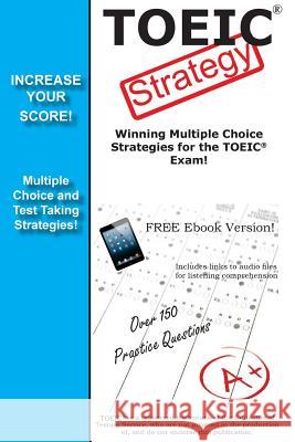 TOEIC Strategy! Winning Multiple Choice Strategies for the TOEIC Exam Complete Test Preparation Inc 9781772450590 Complete Test Preparation Inc. - książka