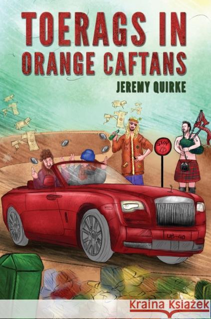 Toerags in Orange Caftans Jeremy Quirke 9781528951562 Austin Macauley Publishers - książka