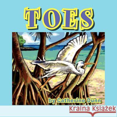 Toes Catherine Dunn 9781456889272 Xlibris Corporation - książka