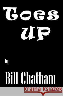 Toes UP Chatham, Bill 9781453817261 Createspace - książka