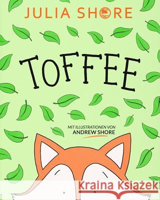 Toffee Julia Shore Andrew Shore 9781541153196 Createspace Independent Publishing Platform - książka