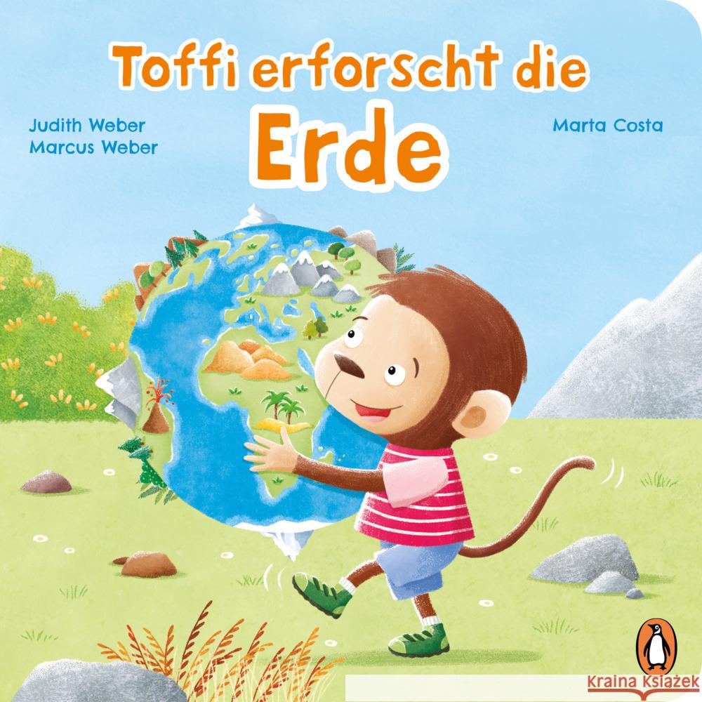 Toffi erforscht die Erde Weber, Judith, Weber, Marcus 9783328301332 Penguin Junior - książka