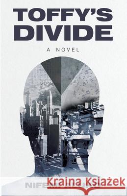 Toffy's Divide Nifemi Aluko 9781637303658 New Degree Press - książka