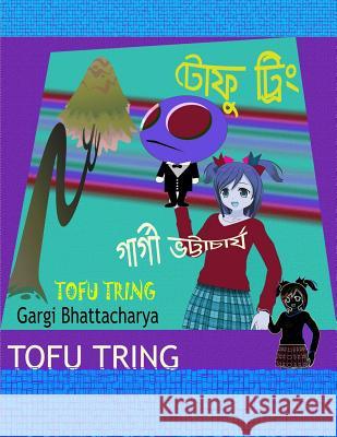 Tofu Tring Mrs Gargi Bhattacharya 9781519717948 Createspace Independent Publishing Platform - książka
