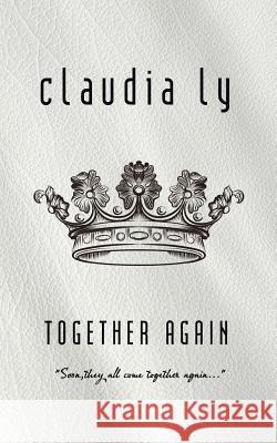 Together Again Claudia Ly 9781504982931 Authorhouse - książka