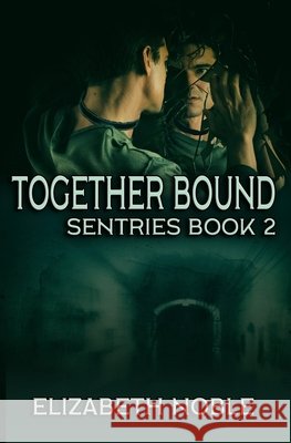 Together Bound Elizabeth Noble   9798649660969 Independently Published - książka
