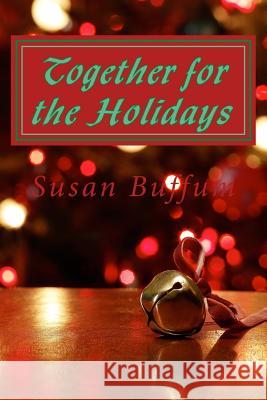 Together for the Holidays Susan Buffum 9781517214203 Createspace - książka