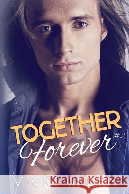 Together Forever Vicki Green Kathy Krick 9781492777465 Createspace - książka