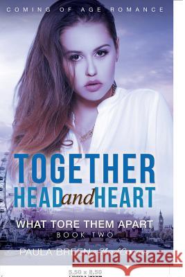 Together Head and Heart - What Tore Them Apart (Book 2) Coming of Age Romance Third Cousins 9781681851129 Third Cousins - książka