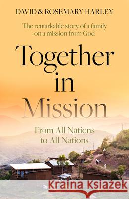 Together in Mission: From All Nations to All Nations David Harley Rosemary Harley 9781800300347 Monarch Books - książka