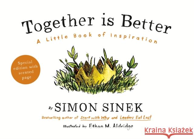 Together is Better: A Little Book of Inspiration Simon Sinek 9780241187296 Penguin Books Ltd - książka