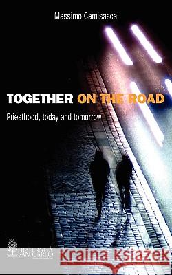 Together on the Road Massimo Camisasca, Melissa Galliani, Michelle Borras 9780982356128 Human Adventure Books - książka