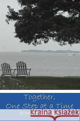 Together, One Step at a Time Jennifer Sue Williams 9781439231005 Booksurge Publishing - książka