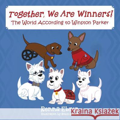 Together, We Are Winners!: The World According to Winston Parker Renna Ebron 9781478754138 Outskirts Press - książka